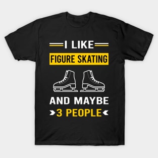 3 People Figure Skating Skate Skater T-Shirt